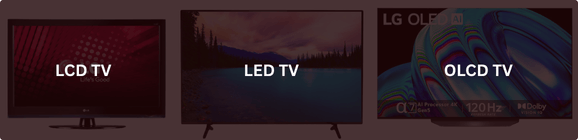 Different types of TVs including LCD, LED, and OLED displayed to represent multi-type TV repair services by TVcaree.